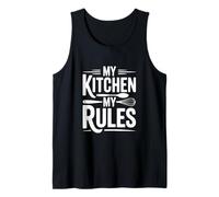 My Kitchen My Rules Funny Cooking Chef Quote Tank Top