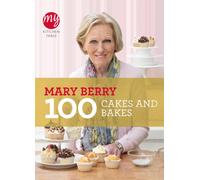 My Kitchen Table: 100 Cakes and Bakes