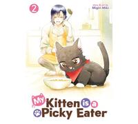 My Kitten is a Picky Eater Vol. 2