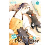 My Kitten is a Picky Eater Vol. 5