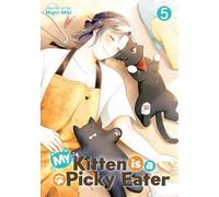 My Kitten is a Picky Eater Vol. 5