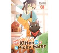 My Kitten is a Picky Eater Vol. 8