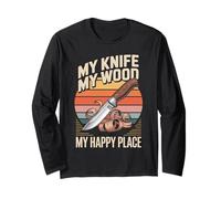 My Knife My Wood My Happy Place Carpenter Woodworking Long Sleeve T-Shirt