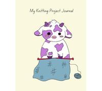My Knitting Project Journal