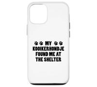 My Kooikerhondje Found Me At The Shelter Case for iPhone 12/12 Pro