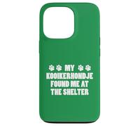 My Kooikerhondje Found Me At The Shelter Case for iPhone 13 Pro