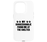 My Kooikerhondje Found Me At The Shelter Case for iPhone 15 Pro