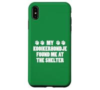 My Kooikerhondje Found Me At The Shelter Case for iPhone XS Max