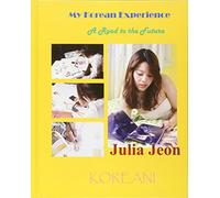 My Korean Experience: A Road to the Future (Korean Youth Studies)