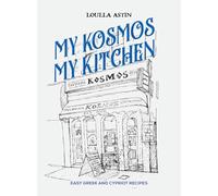 My Kosmos My Kitchen: Easy Greek and Cypriot Recipes
