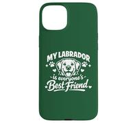 My Labrador Is Everyone's Best Friend, Funny Labrador Case for iPhone 15 Plus