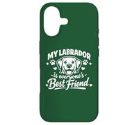 My Labrador Is Everyone's Best Friend, Funny Labrador Case for iPhone 17