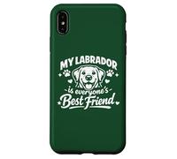 My Labrador Is Everyone's Best Friend, Funny Labrador Case for iPhone XS Max
