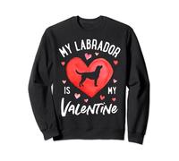 My Labrador Is My Valentine Valentines Day Men Dog Lovers Sweatshirt