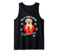 My Labrador is My Valentines - Labrador Lover Funny Cute Tank Top