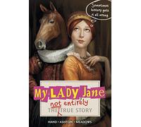 My Lady Jane: The Not Entirely True Story