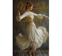 My Lady Ludlow: A Tale of Duty, Class, and Quiet Defiance in Victorian England