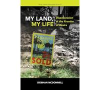 My Land, My Life: Dispossession at the Frontier of Desire (Pacific Islands Monograph Series)