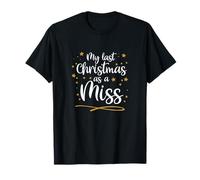 My Last Christmas As A Miss Future Bride Xmas Wedding Design T-Shirt