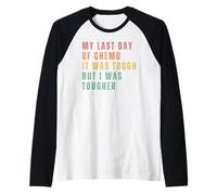 My Last Day of Chemo was Tough But I was Tougher Raglan Baseball Tee