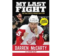 My Last Fight: The True Story of a Hockey Rock Star