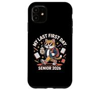 My Last First Day of School Senior 2026 Cat Lover Cool Class Case for iPhone 11