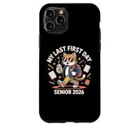 My Last First Day of School Senior 2026 Cat Lover Cool Class Case for iPhone 11 Pro