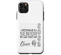 My Last First Day Senior 2026 Class Of 2026 Boys Girls Case for iPhone 11 Pro Max