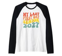 My Last First Day Senior 2027 Back to School Teacher Kids Raglan Baseball Tee