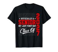 My Last First Day Senior 2027 Officially A Senior Year 2027 T-Shirt