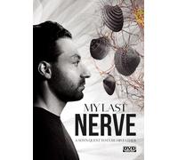MY LAST NERVE