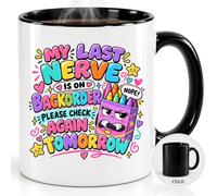 My Last Nerve is On BackOrder Funny Sarcastic Coffee Mug - 11oz Ceramic White Black Magic Variations - Witty Quote Graphic - Novelty Daily Office Desk Drinkware