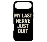 My Last Nerve Just Quit Funny Sarcastic Saying Case for iPhone Air
