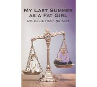 My Last Summer as a Fat Girl