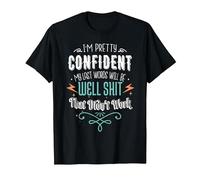 My Last Words Will Be Well Shit That Didn't Work Funny Meme T-Shirt, Men, Black, 5X-Large