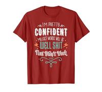 My Last Words Will Be Well Shit That Didn't Work Funny Meme T-Shirt, Men, Cranberry Red, 3X-Large