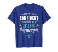 My Last Words Will Be Well Shit That Didn't Work Funny Meme T-Shirt, Men, Royal Blue, Medium