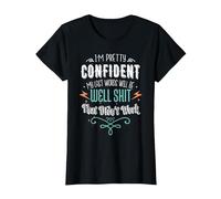 My Last Words Will Be Well Shit That Didn't Work Funny Meme T-Shirt, Women, Black, X-Small
