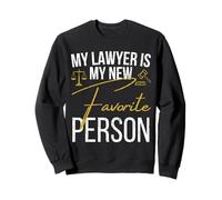 My Lawyer Is My New Favorite Person Funny Divorce Party Sweatshirt