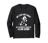 My Legs are Short My Patience is Shorter, Short People Long Sleeve T-Shirt
