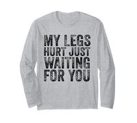 My Legs Hurt Just Waiting for You Running Marathon Watching Long Sleeve T-Shirt