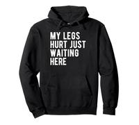 My Legs Hurt Just Waiting Here Funny Marathon Support Pullover Hoodie