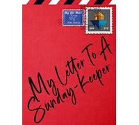 My Letter To A Sunday-Keeper