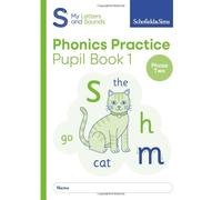 My Letters and Sounds Phonics Practice Pupil Book 1 for Phase Two: Reception, Ages 4-5