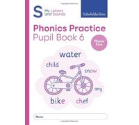 My Letters and Sounds Phonics Practice Pupil Book 6