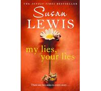 My Lies, Your Lies: The emotionally gripping new novel for 2020 from the bestselling author
