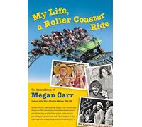 My Life, A Roller Coaster Ride