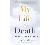 My Life After Death: A Memoir from Heaven