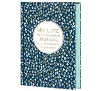 My Life: An Autobiographical Journal from Adventures to Zealous Plots