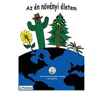 My Life as a Plant - Hungarian: Coloring & Activty Book for Plant Biology
